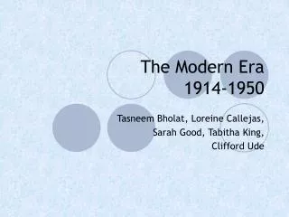 The Modern Era 1914-1950