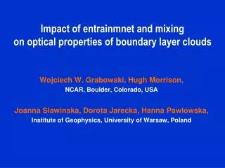 Impact of entrainmnet and mixing on optical properties of boundary layer clouds