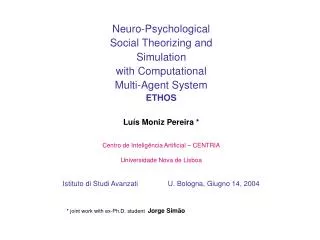 Neuro -Psychological Social Theorizing and Simulation with Computational Multi-Agent System ETHOS