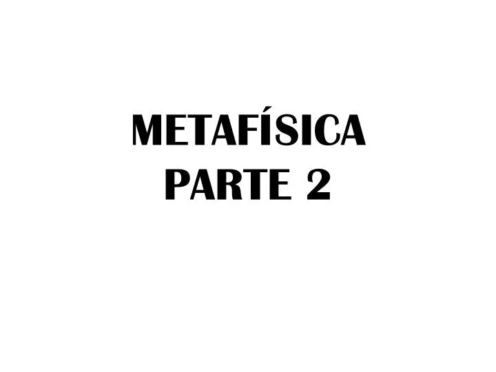 metaf sica parte 2