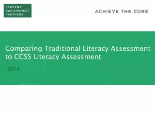 Comparing Traditional Literacy Assessment to CCSS Literacy Assessment