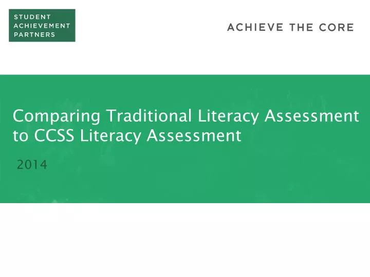 comparing traditional literacy assessment to ccss literacy assessment