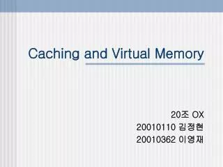 caching and virtual memory