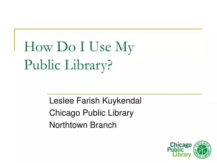 how do i use my public library