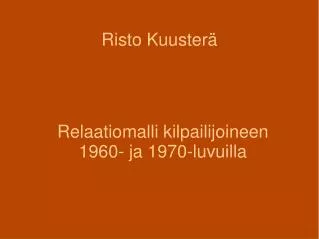 relaatiomalli kilpailijoineen 1960 ja 1970 luvuilla