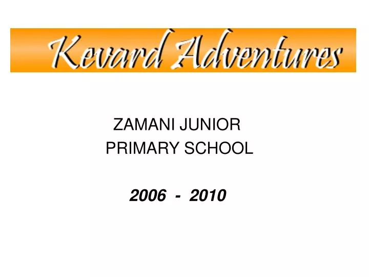 zamani junior primary school 2006 2010