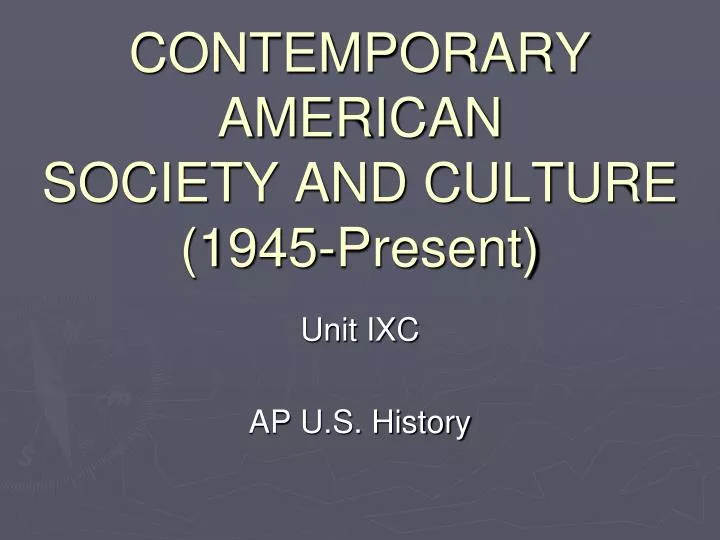 contemporary american society and culture 1945 present