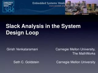 Slack Analysis in the System Design Loop