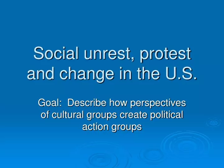 social unrest protest and change in the u s