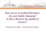 Changing User Habits in Medical Literature Access: A Threat to Scientific Quality? - slide 1