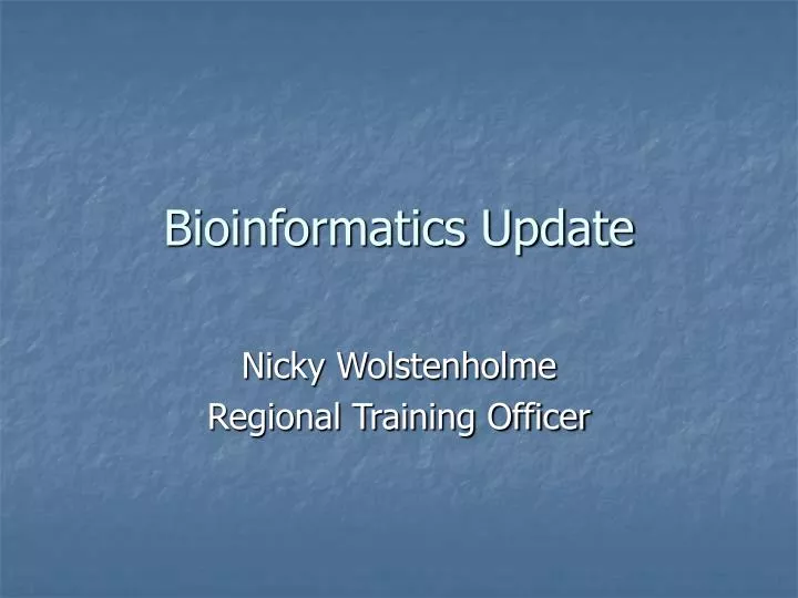 bioinformatics update