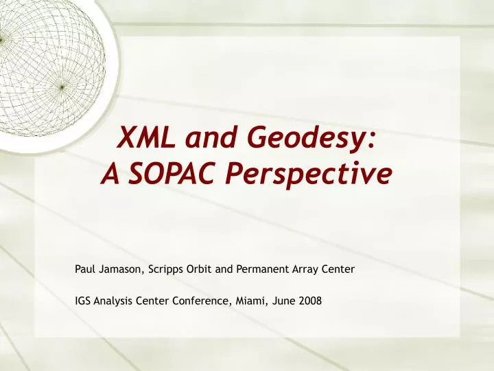 xml and geodesy a sopac perspective