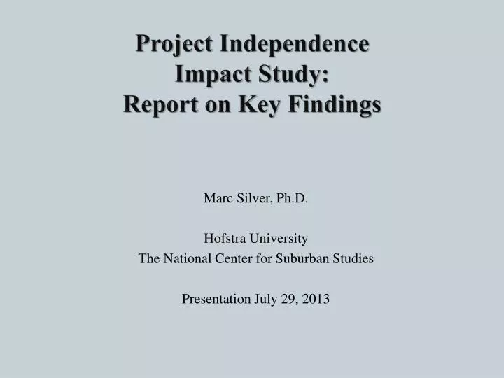 project independence impact study report on key findings