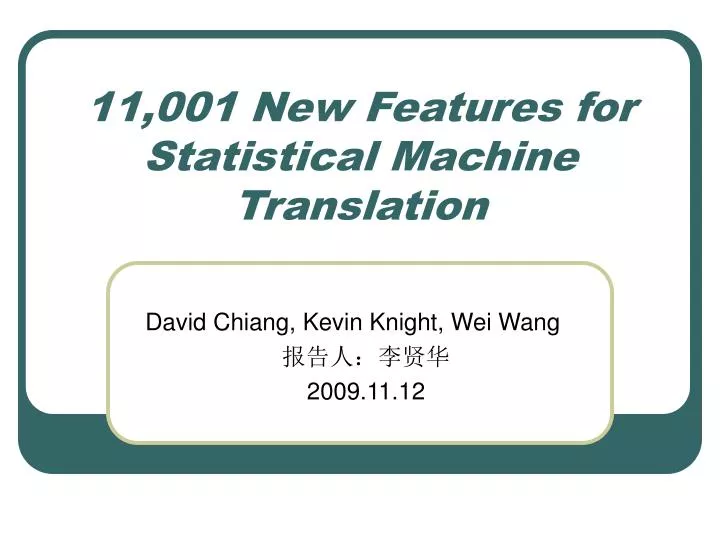 11 001 new features for statistical machine translation