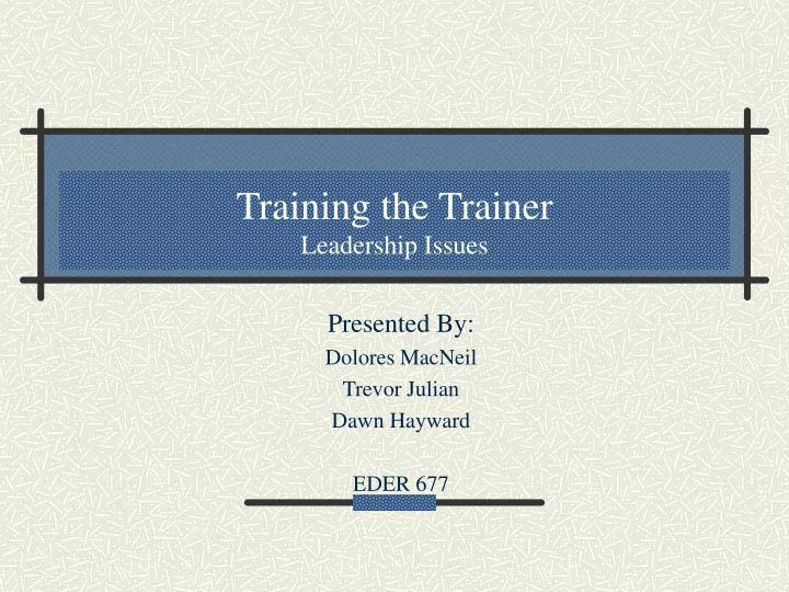 training the trainer leadership issues