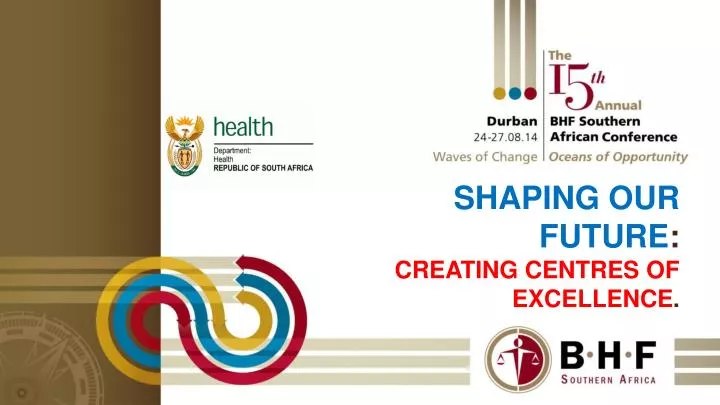 shaping our future creating centres of excellence