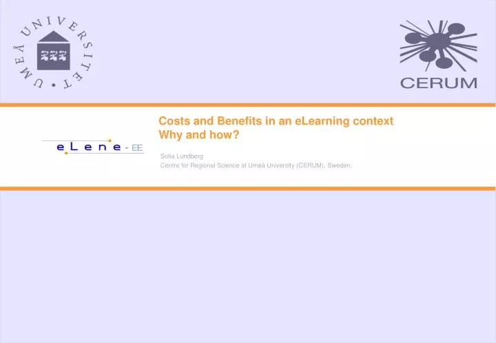 costs and benefits in an elearning context why and how