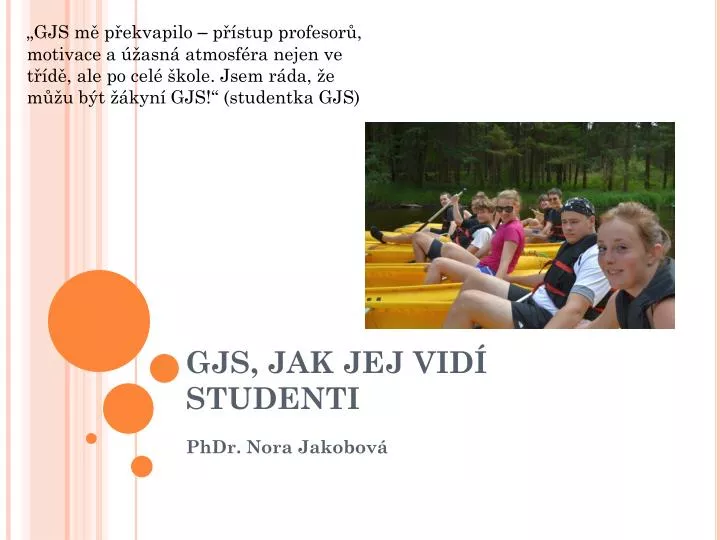 gjs jak jej vid studenti