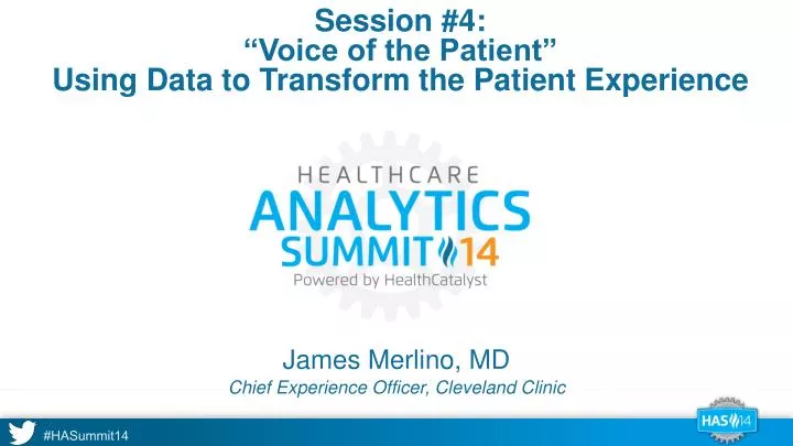 session 4 voice of the patient using data to transform the patient experience