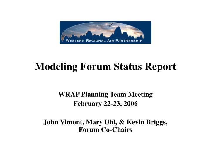 modeling forum status report