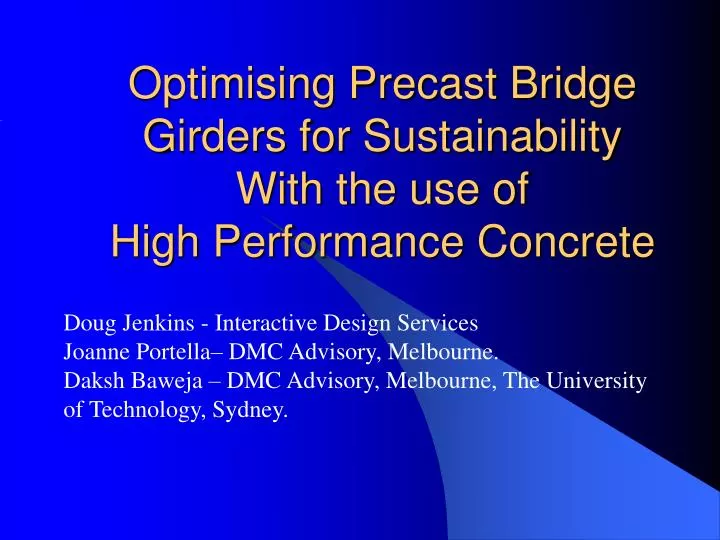 optimising precast bridge girders for sustainability with the use of high performance concrete