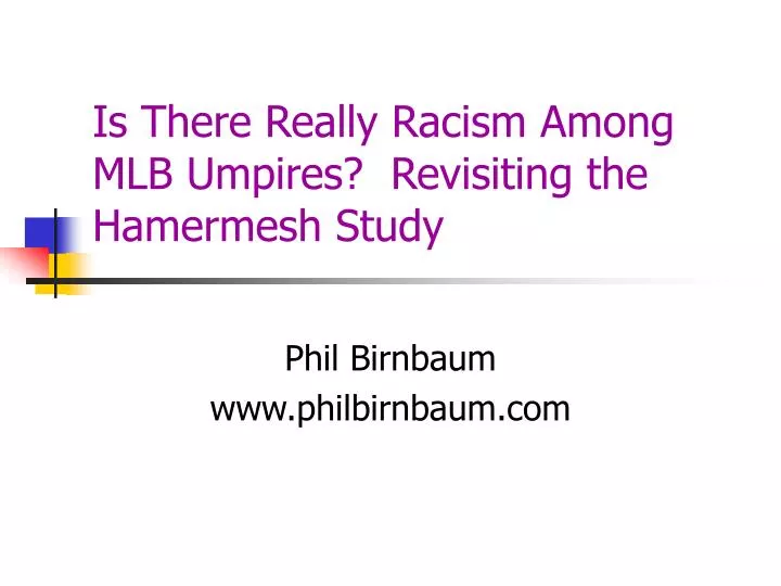 is there really racism among mlb umpires revisiting the hamermesh study