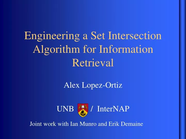 engineering a set intersection algorithm for information retrieval
