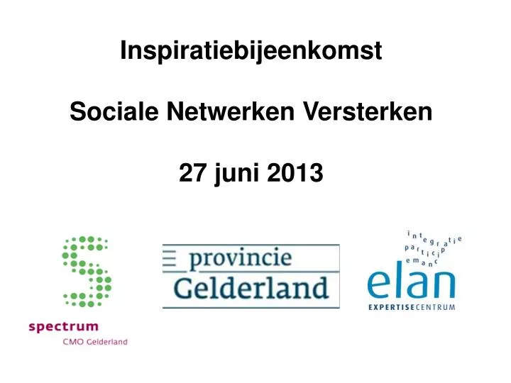 inspiratiebijeenkomst sociale netwerken versterken 27 juni 2013