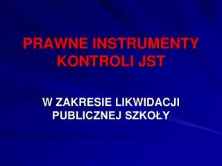 prawne instrumenty kontroli jst