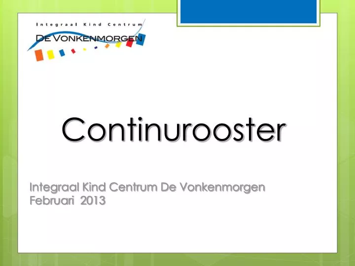 continurooster