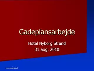 gadeplansarbejde