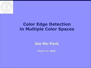 Color Edge Detection in Multiple Color Spaces