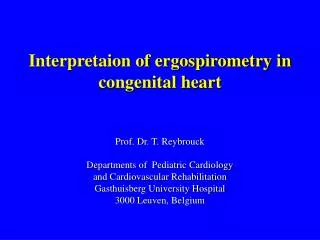 Interpretaion of ergospirometry in congenital heart