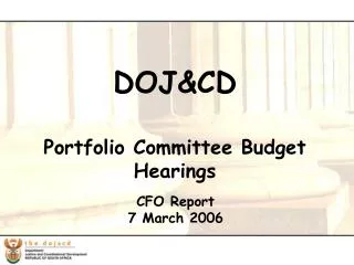 DOJ&amp;CD Portfolio Committee Budget Hearings