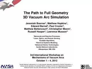 The Path to Full Geometry 3D Vacuum Arc Simulation