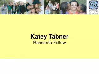 Katey Tabner Research Fellow