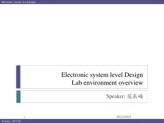 Electronic system level Design Lab environment overview