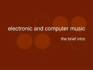 electronic and computer music