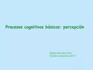 PPT - PROCESOS COGNITIVOS PowerPoint Presentation, Free Download - ID ...