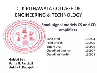 C. K PITHAWALA COLLAGE OF ENGINEERING &amp; TECHNOLOGY