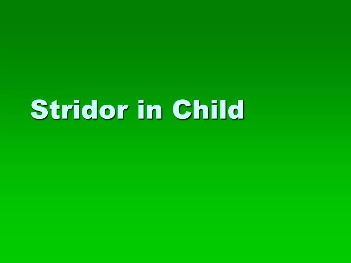 stridor in child