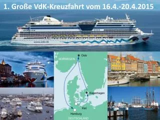 1. Große VdK-Kreuzfahrt vom 16.4.-20.4.2015