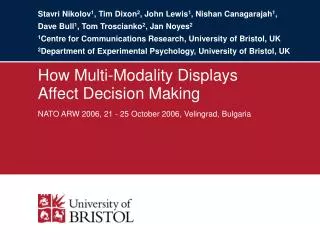 How Multi-Modality Displays Affect Decision Making
