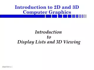 Introduction to Display Lists and 3D Viewing