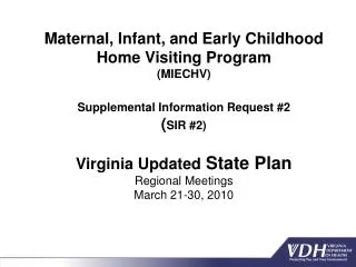 Maternal, Infant, and Early Childhood Home Visiting Program (MIECHV)