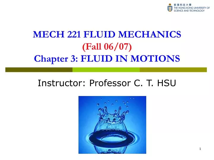 mech 221 fluid mechanics fall 06 07 chapter 3 fluid in motions