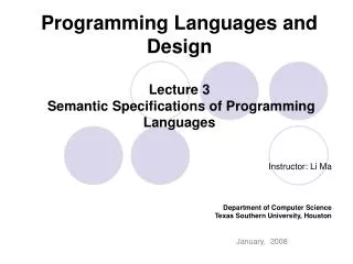 Programming Languages and Design Lecture 3 Semantic Specifications of Programming Languages