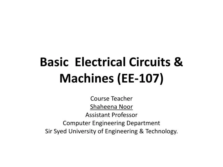 basic electrical circuits machines ee 107