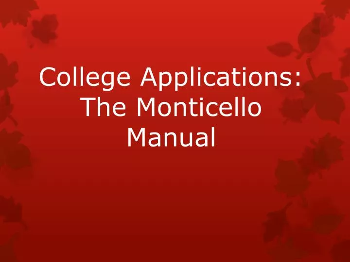 college applications the monticello manual