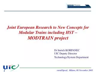 Joint European Research to New Concepts for Modular Trains including HST – MODTRAIN project